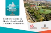 Gestiones para la Modernización del Catastro Panameño - Alcaldía de … · 2016-08-22 · Gestiones para la Modernización del ... ¿Cuál es la Misión de la ANATI? La Autoridad