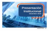 Presentación Institucional Diciembre 2016...Presentación Institucional Diciembre 2016 . 2011 Adquisición en Colombia: - Helm Bank 2013 ... 2016 Fuente: Superintendencia & CorpBanca