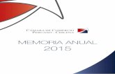 MEMORIA ANUAL 2015 - Cámara Comercio Perú ChileContenido Memoria 2015 06 Palabras del Presidente 08 Memoria Anual 2015 09 Entorno Económico 2015 10 Comercio Exterior Perú - Chile