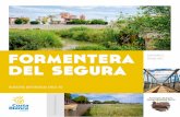 formentera · 2019-11-06 · ES Formentera del Segura siempre ha sido un pueblo dedicado a la agricultura. La mayor parte de su huerta se encuentra al norte del núcleo de la población