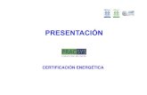 presentacion certificado RD 235-13rev1 [Modo de ... · ESQUEMA DE LA REALIZACIÓN DE LOS TRABAJOS Arquitectos EXPERTOS en Certificación Energética Consultores y ... Altura: 2,40
