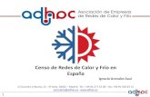 Censo de Redes de Calor y Frío en España - Expobiomasa€¦ · Calor Frio Calor y Frio Potencia Instalada por tipo de red (MW) 73% 27% Calor Frio Potencia Instalada por suministro