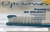 4,5 euros Pasta de dientes - Opcions · 2020-04-03 · Pasta de dientes Genética, dieta e higiene, tres factors importantes para la salud bucal Alternativas para los no amantes del