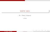 MATE 3031 - Recinto Universitario de Mayagüezacademic.uprm.edu/~pvasquez/mate3031/clases1516I/repaso.pdf · MATE 3171 9. Halle el dominio de f (t) = 5 p t +2 Solución El dominio