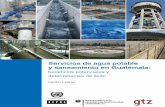 Documento de proyecto - repositorio.cepal.org€¦ · CEPAL – Colección Documentos de proyectos Servicios de agua potable y saneamiento en Guatemala … 9 Además, Guatemala presenta