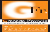edición #4lamaisondefrance.org/doc/QCpresentationOfficielle.pdf · Granada Francia Del 5 de noviembre al 1 de diciembre de 2010 LA CITA CULTURAL FRANCESA CON GRANADA + INFO: 958