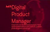 ágil. gestionar productos digitales de forma ... · Product mindset & Onboarding Product Development Skills for Product Managers Product Analytics BLOQUE 1 BLOQUE 2 BLOQUE 3 BLOQUE