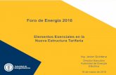 Elementos Esenciales en la Nueva Estructura TarifariaElementos Esenciales en la Nueva Estructura Tarifaria Ing. Javier Quintana Director Ejecutivo Autoridad de Energía Eléctrica
