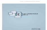 LEY 6.249 – LEY TARIFARIA PROVINCIA DE CORRIENTES · ley 6.249 – ley tarifaria provincia de corrientes Facúltase al Poder Ejecutivo a modificar la alícuota establecida en el