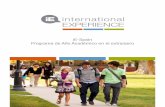 iE-Spain Programa de Año Académico en el extranjero · 2014-10-30 · cuidado en el extranjero, porque le vamos a enviar toda la información a usted directamente. Un coordinador
