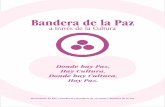 BANDERA DE LA PAZ - Mago Blancopi0.webcindario.com/BANDERA-DE-LA-PAZ.pdf · Medellín, Colombia. Movimiento de Paz y Cambio al Calendario de 13 Lunas y Bandera de la Paz 2. Nació