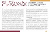 El Círculo · de circo procede del latín círculo, y esto se plasma en el escenario circular, donde los artistas pueden verse desde cualquier punto de la gradería, asimis-mo, la