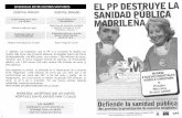 casmadrid.orgcasmadrid.org/docs/caraA_1_2005.pdf · de Majadahonda, con 809 camas, nos costará 1.200 millones de euros, mientras que el nuevo Hospital Central de Asturias, de financiación