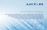 RECOMENDACIÓN UIT-R F.757-4 - Requisitos básicos y objetivos de calidad de ... · 2011-08-03 · Rec. UIT-R F.757-4 3 Este Anexo describe los requisitos básicos del sistema para
