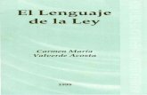 El Lenguaje de la Leysoloderecho.com.bo/biblio/EL_LENGUAJE_DE_LA_LEY.pdf · 2020-01-15 · El Lenguaje de la Ley --1 a. ed. - ... para responderse, a la luz de la Constitución española,