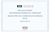 RELACIONES INTERNACIONALES UNSAM BOLETÍN DE CONVOCATORIAS Nº3 · BOLETÍN DE CONVOCATORIAS Nº3 Abril 2017 . 2 ... En este marco, cada mes elaboramos el Boletín de Convocatorias