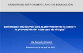 Estrategias educativas para la promoción de la …Estrategias educativas para la promoción de la salud y la prevención del consumo de drogas” Universidad Educación Salud Promotora