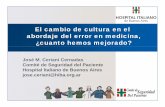 El cambio de cultura en el abordaje del error en medicina ... · (>1/1000) ULTRA-SAFE (