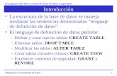Presentación de PowerPoint - UVinformatica.uv.es/estguia/ATD/apuntes/teoria/presentaciones/SQL-III.… · El lenguaje SQL III: Creación de bases de datos y seguridad Definición