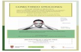 CONECTANDO EMOCIONES - Universidad de León · reducir su intensidad, además de reconocer aquellas emociones que nos hacen crecer y fomentarlas.Reconocer señales de alarma,identificar
