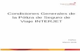 Condiciones Generales de la Póliza de Seguro de Viaje INTERJET · Marzo 2016 . Paseo de los Tamarindos No. 60 P.B Col. Bosques de las Lomas Ciudad de México . ... Delegación Cuajimalpa