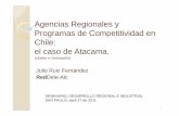 Agencias Regionales y Programas de Competitividad en Chile ... · El Presidente de la República constituye un Consejo Nacional de Innovación para la Competitividad encargado de