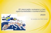 El mercado rumano y las oportunidades comerciales...en Rumania y Bulgaria en la red Exterior del INFO. FRD Center ofrece servicios de facilitación de contactos comerciales, introduccion
