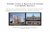 Onde está a Igrexa Cristiá verdade hoxe?cdlidd.es/pdf/galician-true-christian.pdfOnde está a Igrexa Cristiá verdade hoxe? 18 probas, indicios e signos para identificar a verdadeira