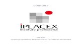 COSTOS II - IPLACEXcursos.iplacex.cl/CED/COS4101/S4/ME_4.pdf · 2014-06-17 · Los costos de fabricación variables son relevantes ya que dependerán del nivel de producción, los