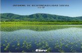 INFORME DE RESPONSABILIDAD SOCIAL · EBRO FOODS 2019 INFORME DE RESPONSABILIDAD SOCIAL 5 EBRO FOODS, S.A. MODELO DE RESPONSABILIDAD SOCIAL El Grupo Ebro asume el crecimiento sostenible