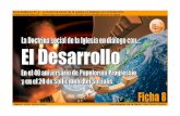 Serie didactica nº 3 - 008 - Fundación Pablo VI · Serie didáctica Nº 3 - La Doctrina Social de la Iglesia en Diálogo con el Desarrollo FICHA 8 FICHA 8 – EL DERECHO AL DESARROLLO.