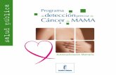 Autoexploración Mamaria - Castilla-La Mancha · La autoexploración mamaria es una técnica ba-sada en la propia observación y palpación que la mujer hace de sus mamas. Sirve para