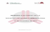 MEMÒRIA D’ACTIVITAT DE LA SOCIETAT CATALANA … · SCI MEMÒRIA 2016-2017 3 Acta de l’Assemblea de la Societat Catalana d’Immunologia celebrada el 18 de novembre de 2016 Convocatòria: