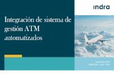 Integración de sistema de gestión ATM automatizados · Integración de sistema de gestión ATM automatizados ... Inversión en I+D entre 5% al 8% de las ventas +200 acuerdos con