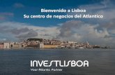 Bienvenido a Lisboa Su centro de negocios del Atlantico ...€¦ · (3 a 300 millones de €) - Beato Creative Hub - antiguo complejo fabril con más de 35.000 m2 - Entrecampos -