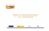 Marco Estratégico Comarca El Záncara · En este documento se esbozan las opciones estratégicas o escenarios de futuro posibles para la comarca de El Záncara en un horizonte temporal