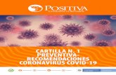 CARTILLA N. 1 PREVENTIVA- RECOMENDACIONES …...Estas gotas caen sobre los objetos y superficies que rodean a la persona, de modo que otras personas pueden contraer COVID-19 si tocan
