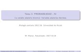 Tema 3: PROBABILIDAD - IV · 2018-04-03 · Tema 3: PROBABILIDAD - IV Lavariablealeatoriabinomial. Variablesaleatoriasdiscretas. Biologíasanitaria2017/18. UniversidaddeAlcalá M.Marvá.