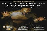 Claudio Bertonatti EL FOLKLORE DE CATAMARCA · El folklore identifica el alma popular … 33 Más de un siglo de estudios folklóricos … 37 Todo esto viene “del tiempo del ñaupa”