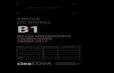 PROVA DE NIVELL B1 · 2017-05-04 · PROVA DE NIVELL DE LES UNIVERSITATS VALENCIANES GENER 2017 B1 Enganxeu ací l’etiqueta identificadora ÀREA PERCENTATGE PUNTUACIÓ Comprensió