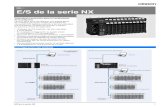 NX- E/S de la serie NX · E/S de la serie NX 1 NX-@E/S de la serie NX Velocidad y precisión para el rendimiento de la máquina Las E/S de la serie NX abarcan una amplia gama