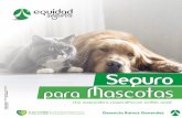 Seguro para Mascotas - Fedejohnson · 06 MERCADO OBJETIVO Primario: Todos los hogares con mascota (perro o gato). Secundario: Todas las veterinarias, comercializadores de artículos