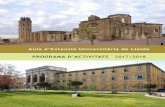 Aula d’Extensió Universitària de Lleida PROGRAMA D ...€¦ · 11 INAUGURACIÓ DEL CURS Data: 27 de setembre de 2017, a les 11.00 hores Lloc: Auditori Municipal Enric Granados