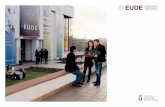 Eude · como la Escuela de Negocios de España que más ha visto crecer su potencial educativo entre los periodos 2011 y 2012, con un incremento del 40%. El MBA de EUDE Business School