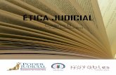 ÉTICA JUDICIAL - Ética y Valores · A su vez, la ética de mínimos se expresa en una diversidad de éticas aplicadas, debido a que la vida cotidiana tiene varias dimensiones, y