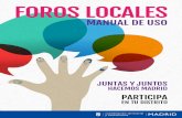 FOROS LOCALES - Asociación Vecinal de Carabanchel Alto€¦ · Los Foros Locales tienen dos objetivos fundamentales: - Impulsar la participación ciudadana y la implicación activa