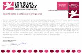 Queridos/as socios/as y amigos/as - Sonrisas de Bombay€¦ · de Francesc Melción y los textos del periodista barcelonés y Fundador de Sonrisas de Bombay, Jaume Sanllorente. El