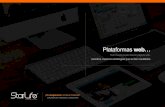 Plataformas web - Star Life Comunicaciones Agencia de ... · El concepto de las APPS tradicionales + La experiencia en Redes Sociales los unimos para desarrollar plataformas web exclusivas