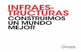 INFRAES- TRUCTURAS€¦ · ACCIONA, pioneros en desarrollo y sostenibilidad ACCIONA es una de las principales corporaciones empresariales españolas, líder en la promoción y gestión