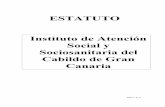 ESTATUTO Instituto de Atención Social y Sociosanitaria del ...instituto-as.es/wp-content/uploads/2013/05/estatuto.pdf · h) A propuesta del/la Gerente/a, aprobar los precios públicos